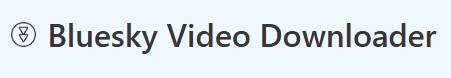 bsvdl.fly.dev Bluesky Video Downloader